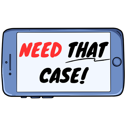 Need That Case